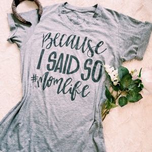 Jane Marie Because I Said So Mom Graphic Tee Size Small